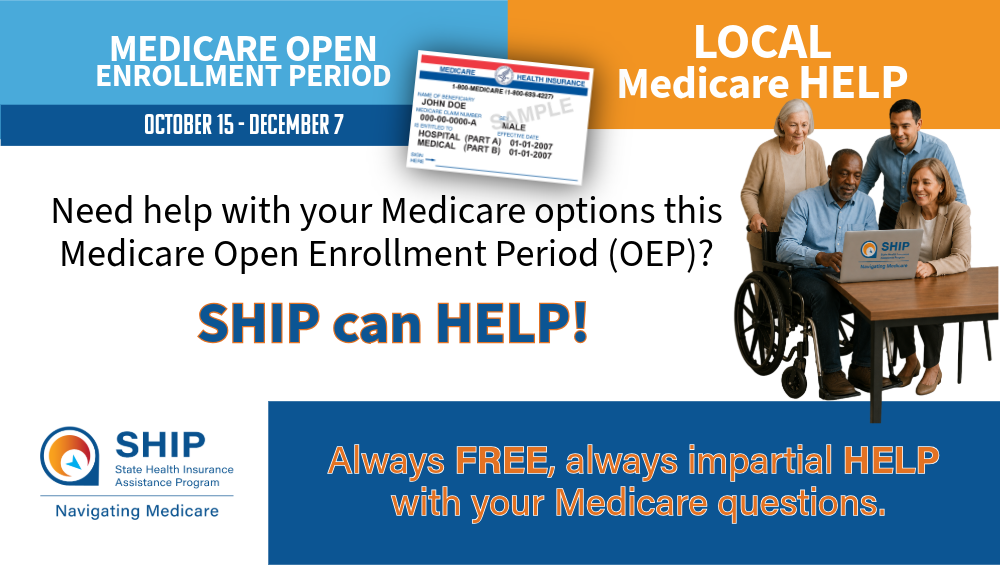 Let SHIP help during this Medicare Open Enrollment Period